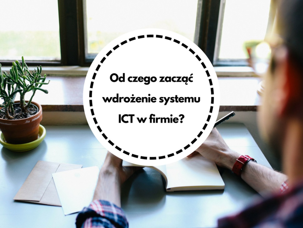 od czego zaczac wdrozenie systemu ICT szkolenie Lukasza Olechnowicza